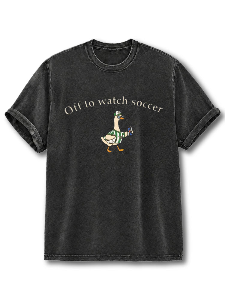 Off To Watch Soccer Washed T-Shirt