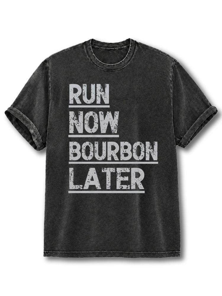 Run Now Bourbon Later Washed T-Shirt