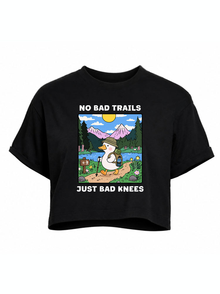 NO BAD TRAILS JUST BAD KNEES Crop Tops