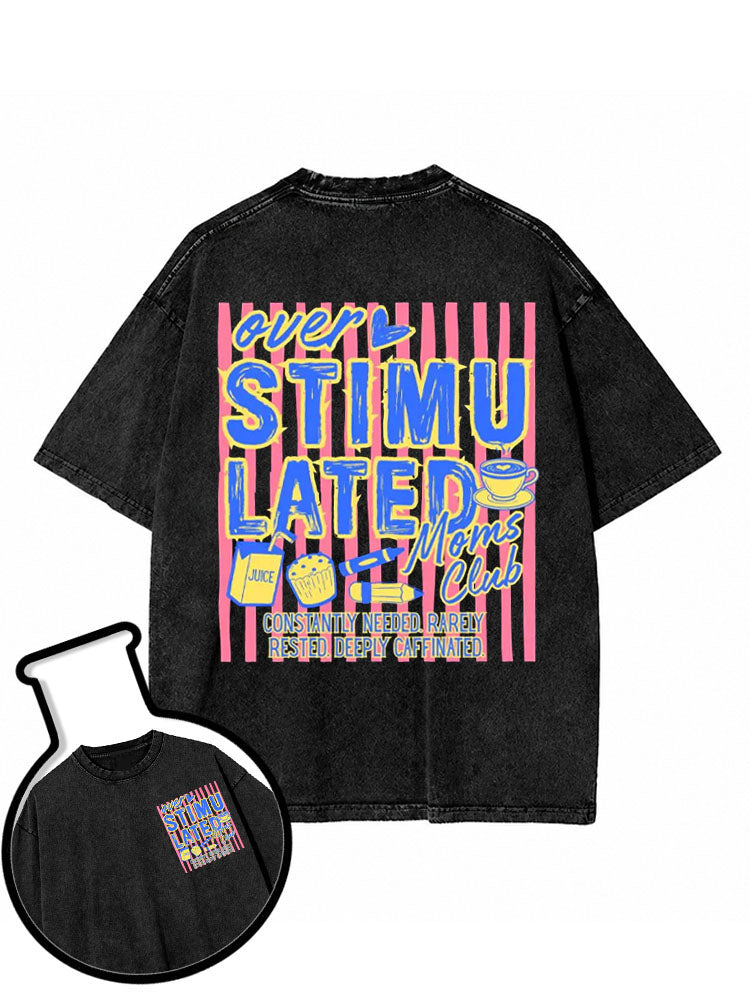 Overstimulated Moms Club Washed T-Shirt