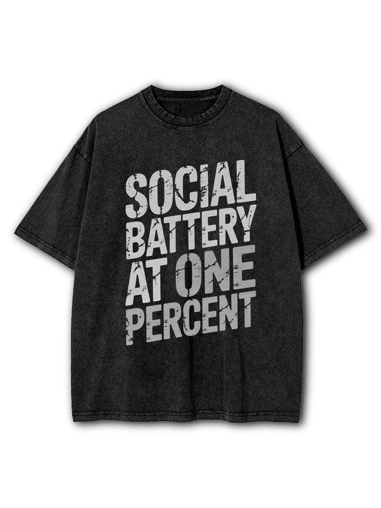Social Battery At One Percent Washed T-Shirt
