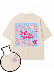 I'LL BE IN MY OFFICE Washed T-Shirt