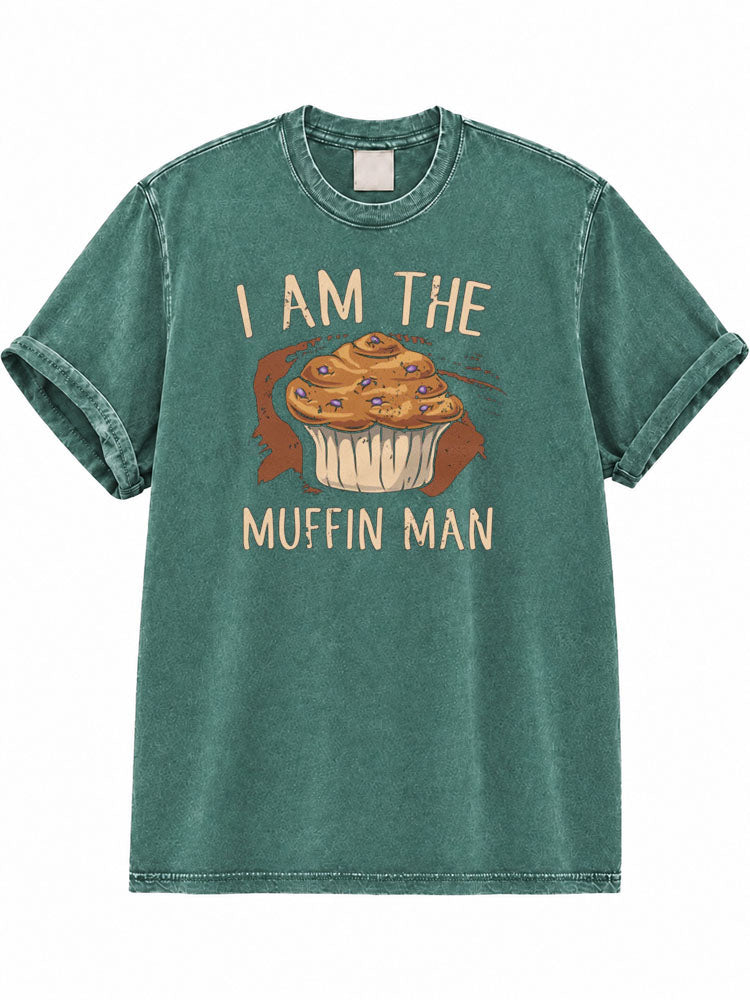 I Am the Muffin Man Washed T-Shirt