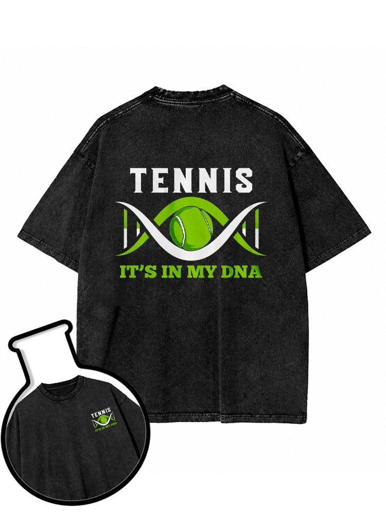 TENNIS IT'S IN MY DNA Washed T-Shirt