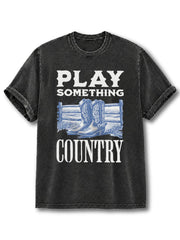Play Something Country Washed T-Shirt