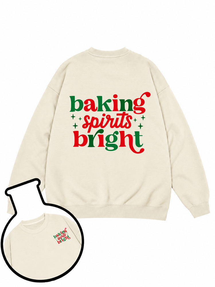 baking spirits bright Sweatshirt