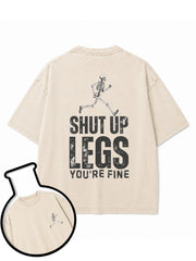 SHUT UP LEGS YOU’RE FINE Washed T-Shirt