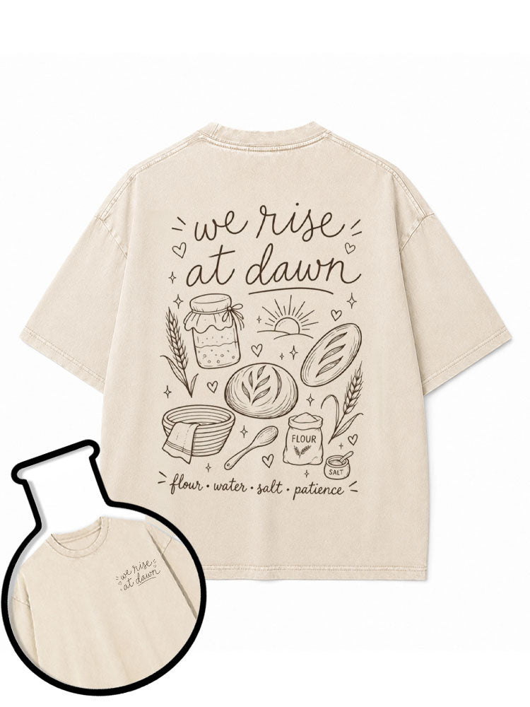 we rise at dawn Washed T-Shirt