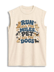 RUN ALL THE MILES PET ALL THE DOGS Vintage Washed Cotton Tank Top