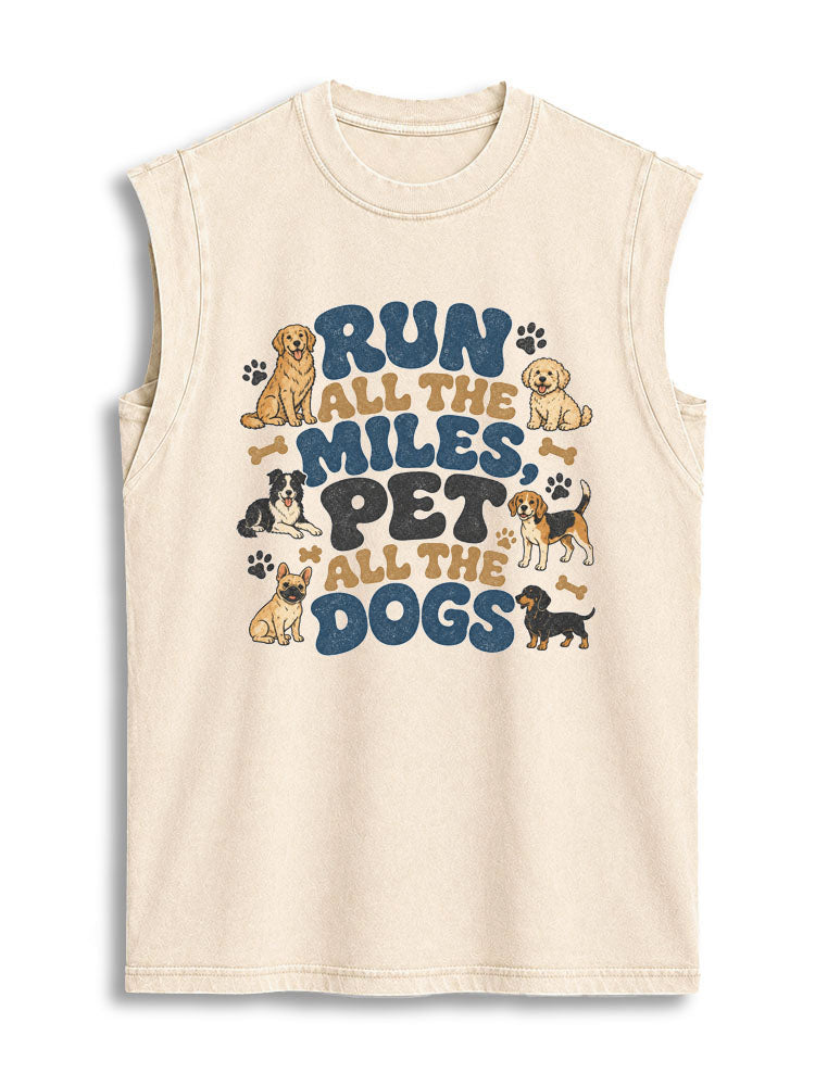 RUN ALL THE MILES PET ALL THE DOGS Vintage Washed Cotton Tank Top