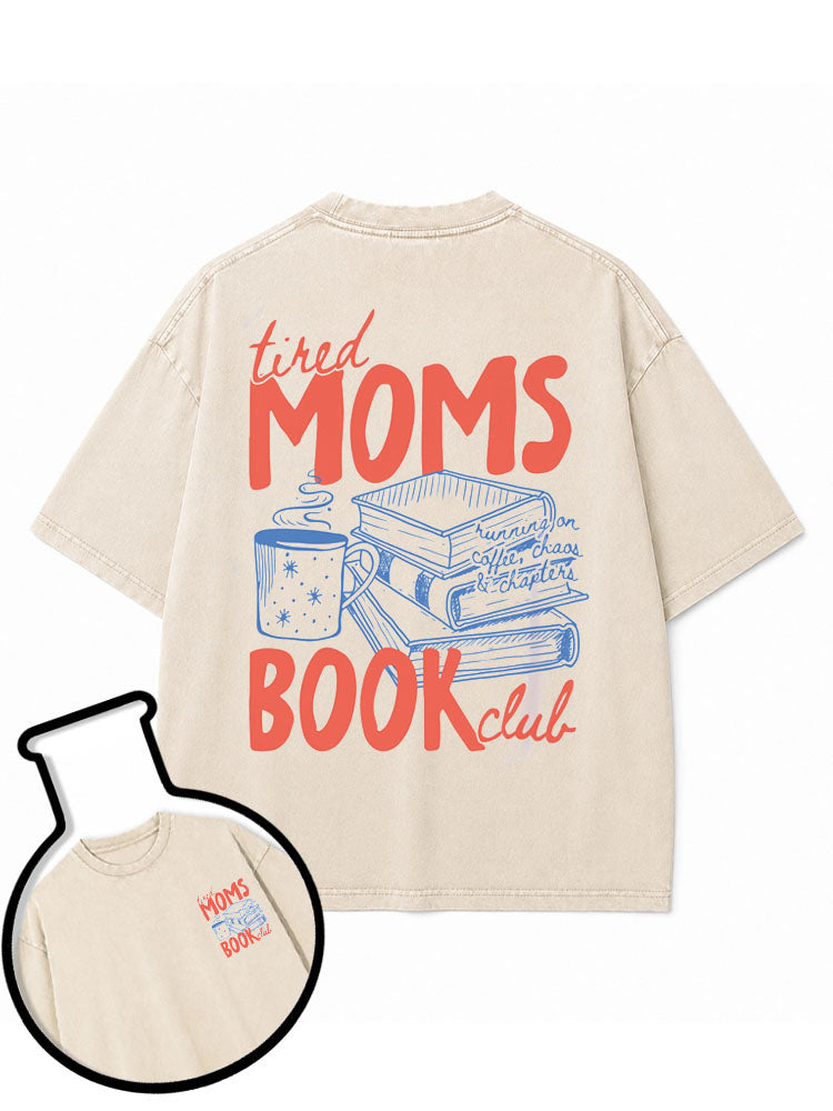 TIRED MOMS BOOK CLUB Washed T-Shirt