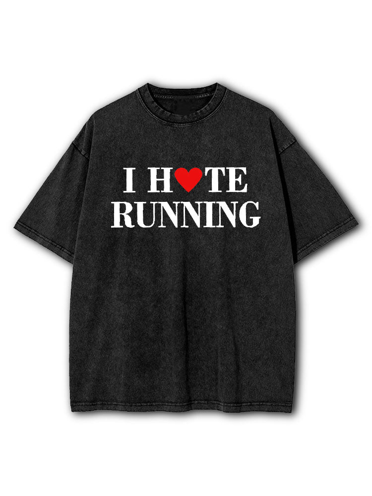 I Hate Running Washed T-Shirt