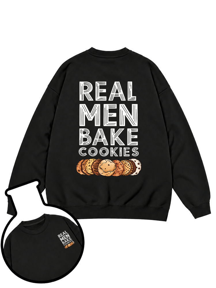 Real Men Bake Cookies Sweatshirt