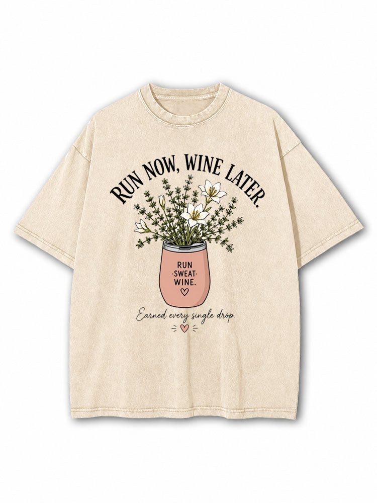 Run Now Wine Later Washed T-Shirt