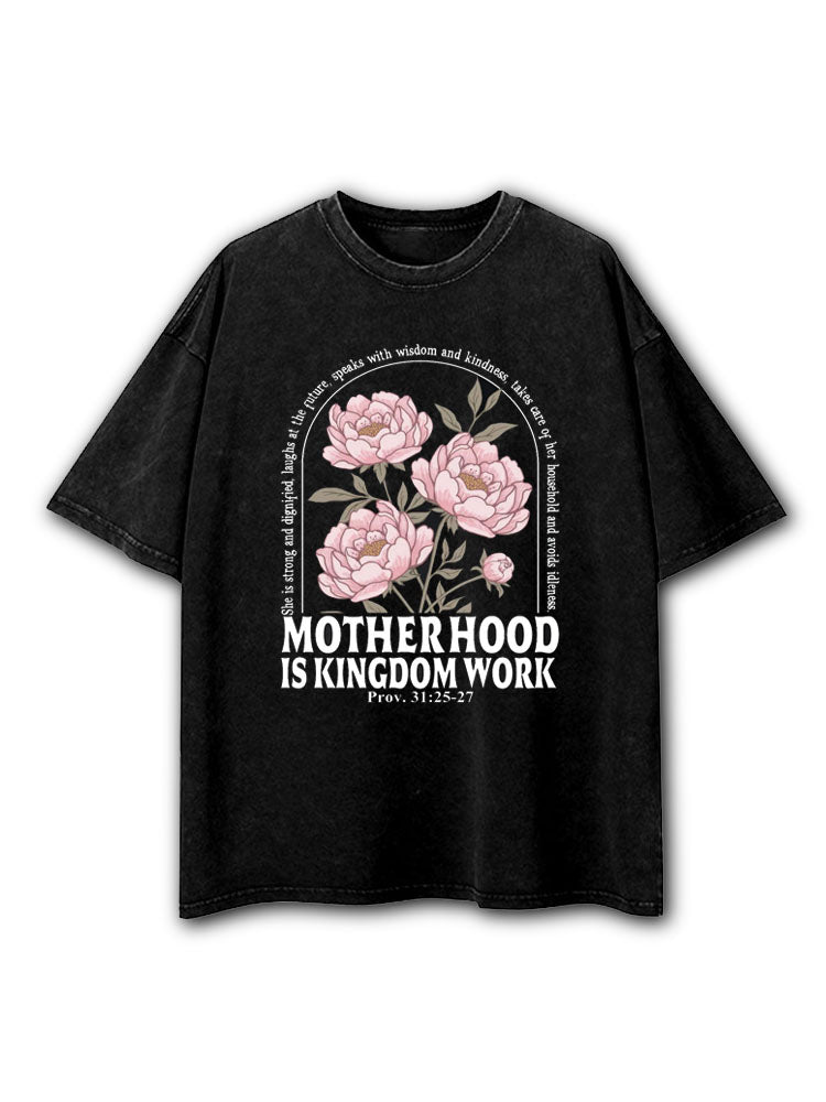 Motherhood Is Kingdom Work Washed T-Shirt