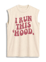 I Run This Hood Vintage Washed Cotton Tank Top