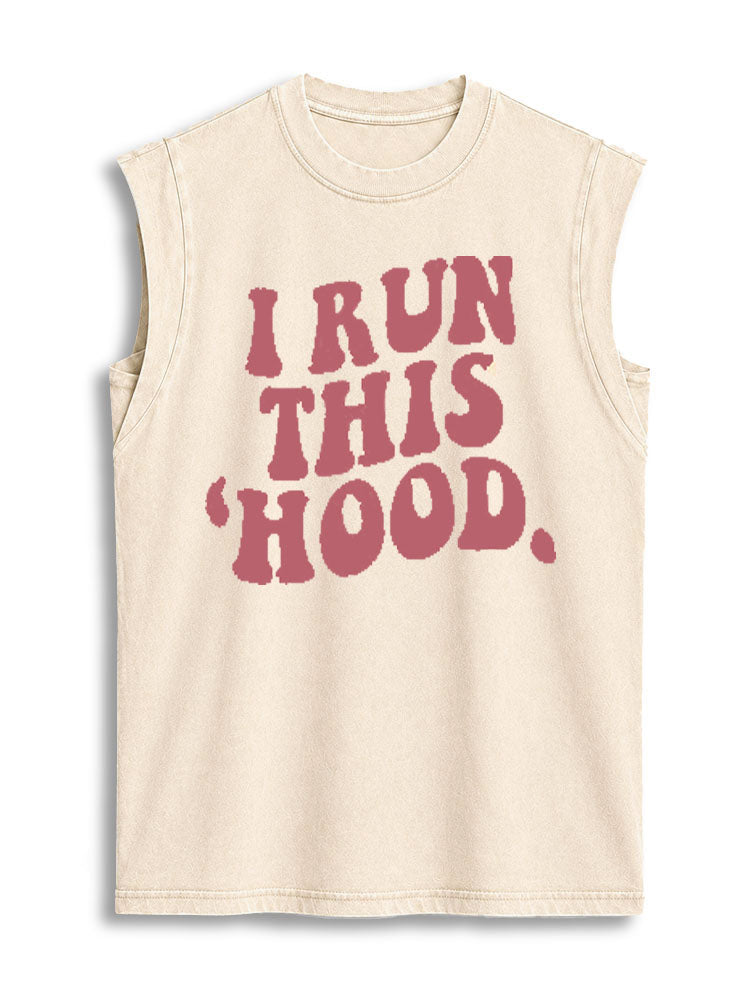 I Run This Hood Vintage Washed Cotton Tank Top