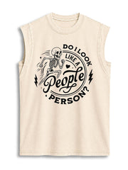 DO I LOOK LIKE A People PERSON Vintage Washed Cotton Tank Top