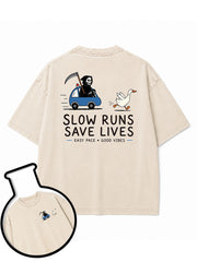 SLOW RUNS SAVE LIVES Washed T-Shirt