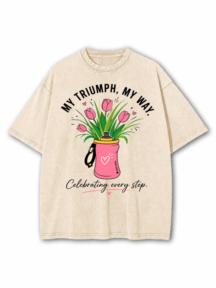 My Triumph My Way Washed T-Shirt