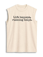 Life Happens Running Helps Vintage Washed Cotton Tank Top