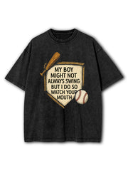 I Do So Watch Your Mouth Washed T-Shirt