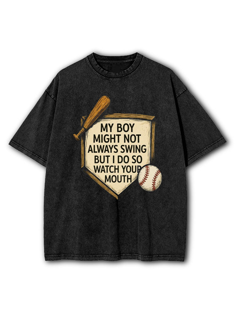 I Do So Watch Your Mouth Washed T-Shirt