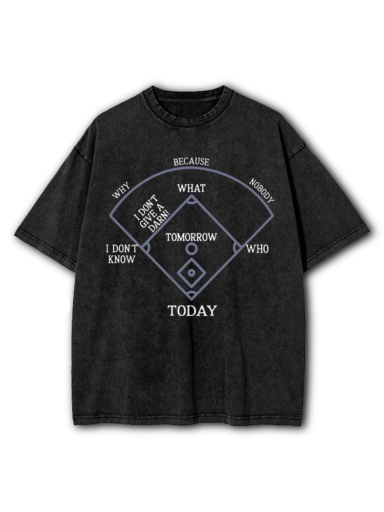 Who's On First Washed T-Shirt