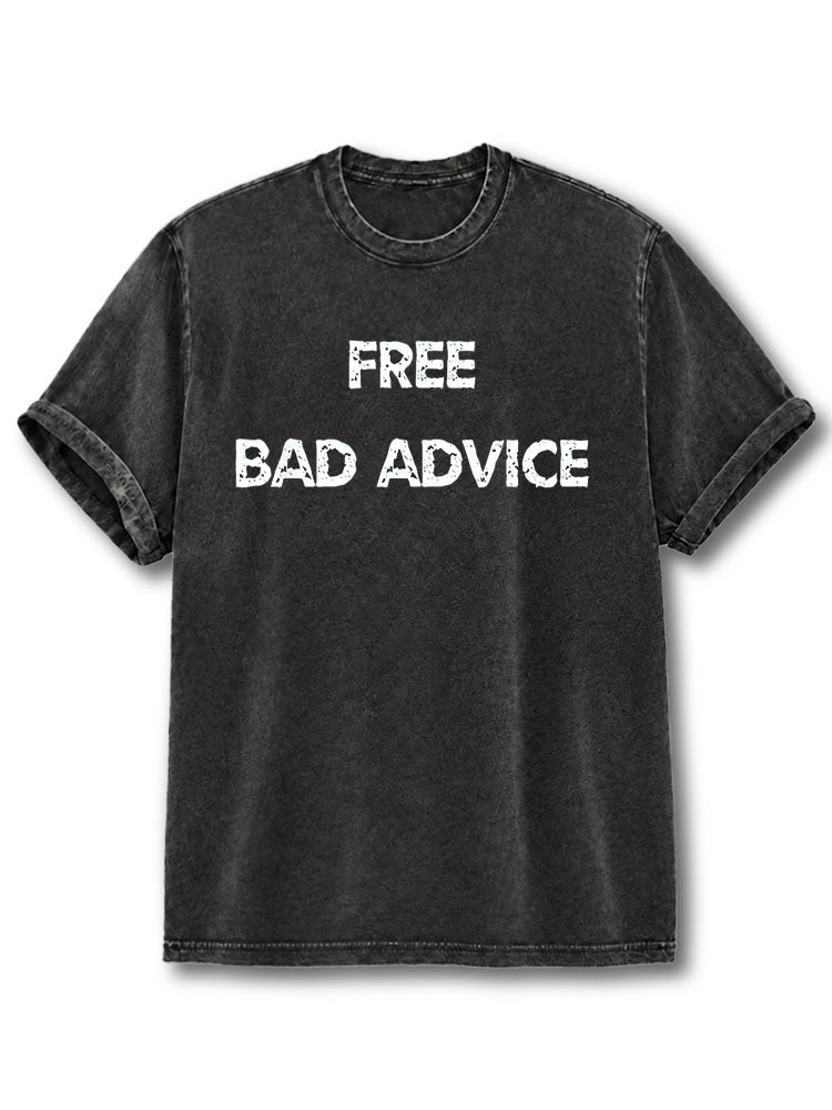 Free Bad Advice Washed T-Shirt