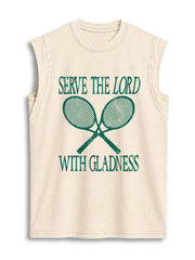 SERVE THE LORD WITH GLADNESS Vintage Washed Cotton Tank Top