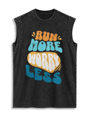 RUN MORE HURRY LESS Vintage Washed Cotton Tank Top