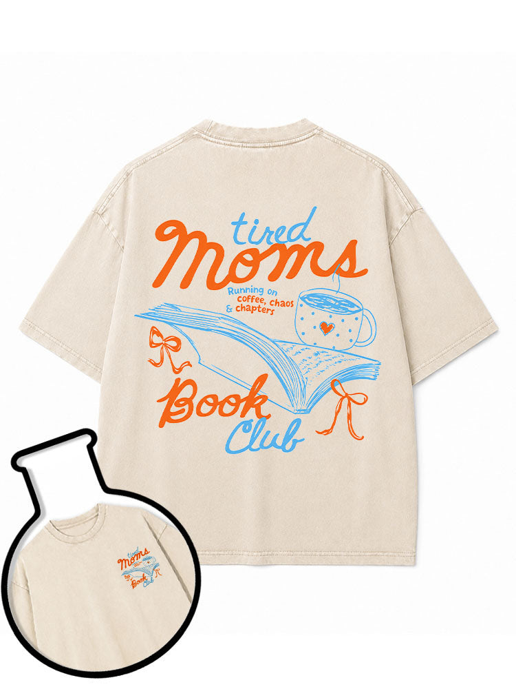 tired Mom's Book Club  Washed T-Shirt