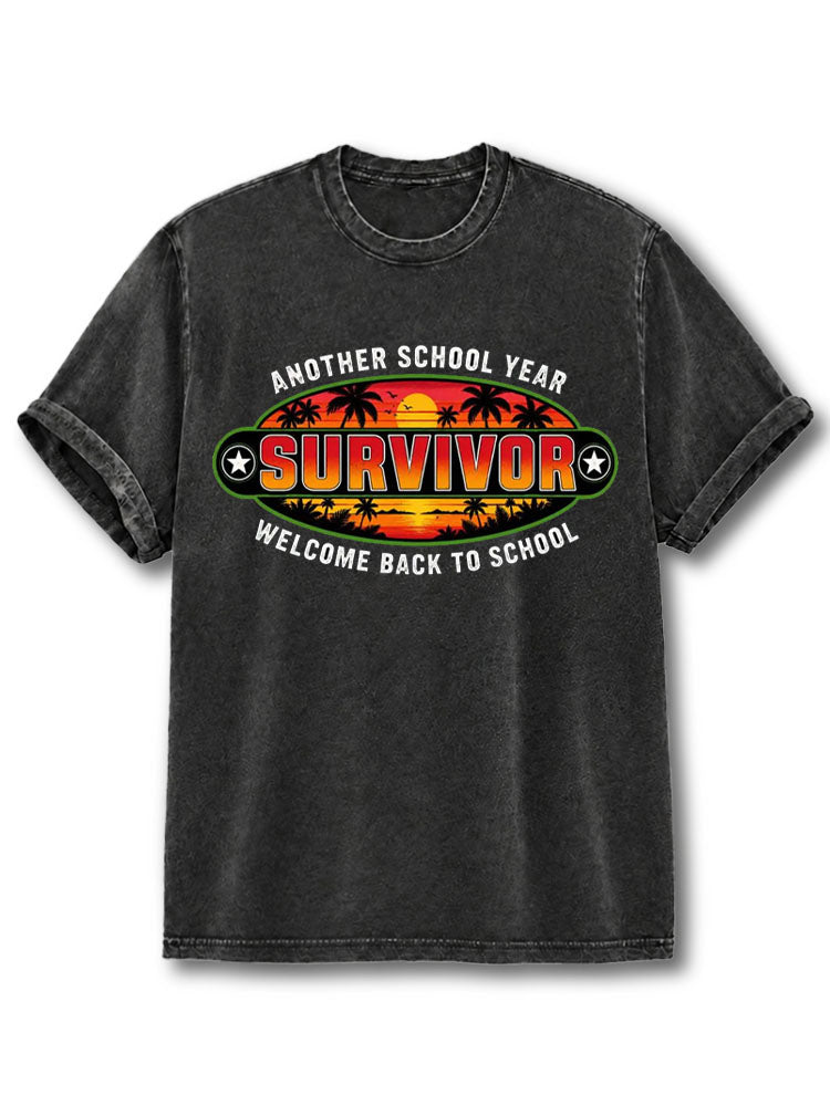 ANOTHER SCHOOL YEAR SURVIVOR WELCOME BACK TO SCHOOL Washed T-Shirt