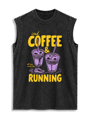 iced COFFEE & RUNNING all day every day Vintage Washed Cotton Tank Top