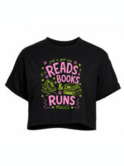Just a girl who reads books & runs miles Crop Tops