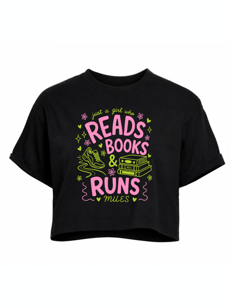 Just a girl who reads books & runs miles Crop Tops