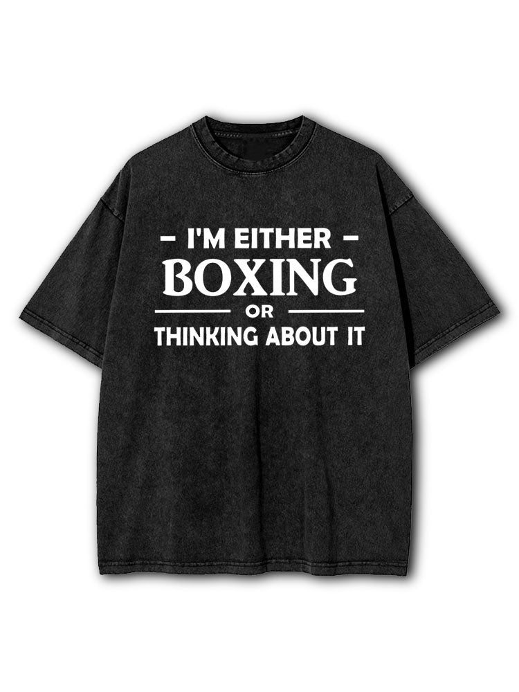 Boxing or Thinking about It Washed T-Shirt