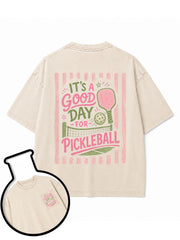 IT’S A GOOD DAY FOR PICKLEBALL Washed T-Shirt