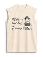 Pet dogs Read books Go running Vintage Washed Cotton Tank Top