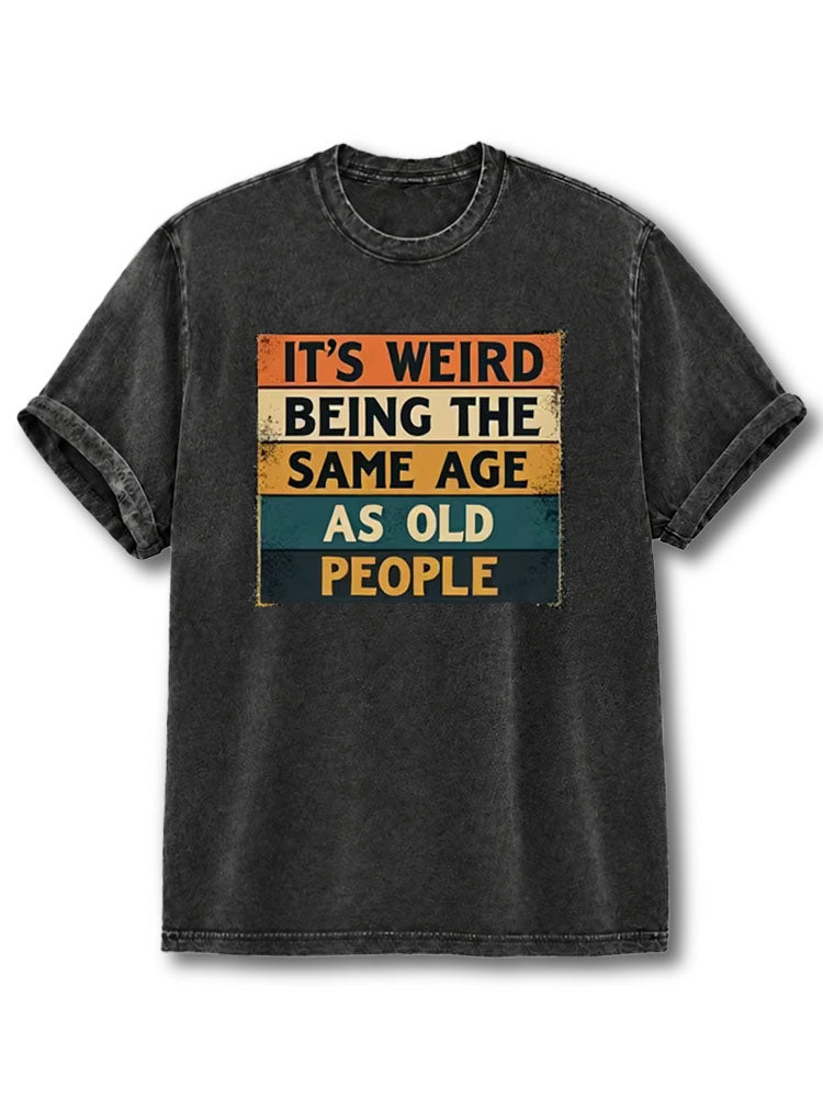 I'm Old But I'm Like Cool Old Washed T-Shirt