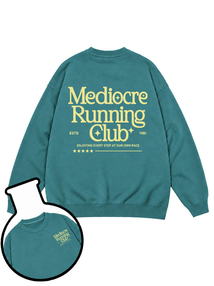 Mediocre Running Club Sweatshirt