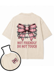 Not Friendly Do Not Touch Washed T-Shirt