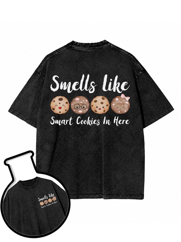 Smells like Smart Cookies In Here Washed T-Shirt