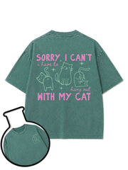 i have to hang out WITH MY CAT Washed T-Shirt
