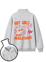 Hot Girls Run Marathons Half-Zip Fleece Pullover