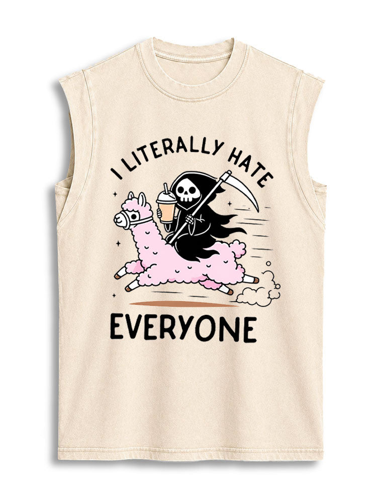 I LITERALLY HATE EVERYONE Vintage Washed Cotton Tank Top