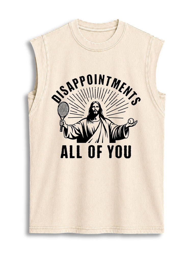 DISAPPOINTMENTS ALL OF YOU Vintage Washed Cotton Tank Top