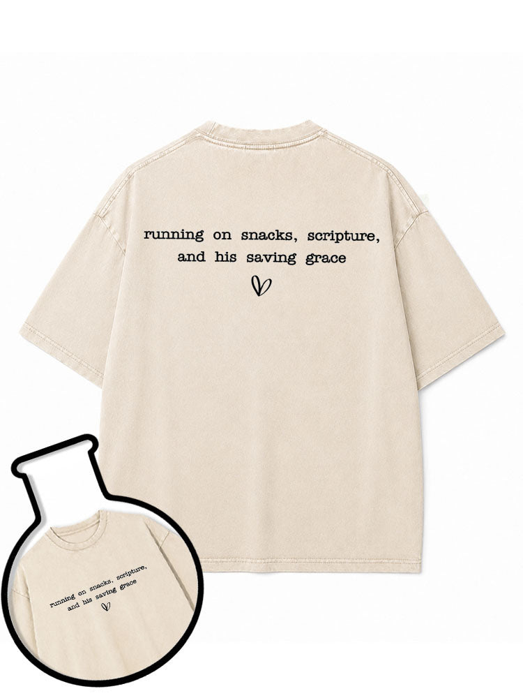 running on snacks scripture and his saving grace Washed T-Shirt