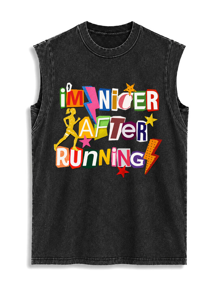 I'M NICER AFTER RUNNING Vintage Washed Cotton Tank Top