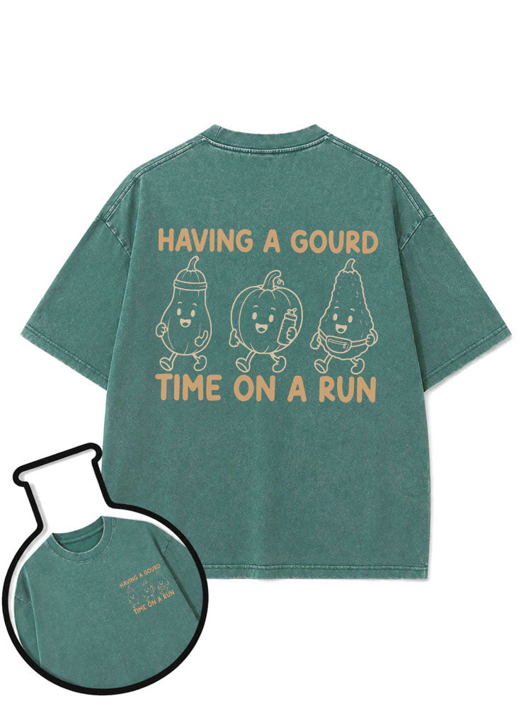 HAVING A GOURD TIME ON A RUN Washed T-Shirt